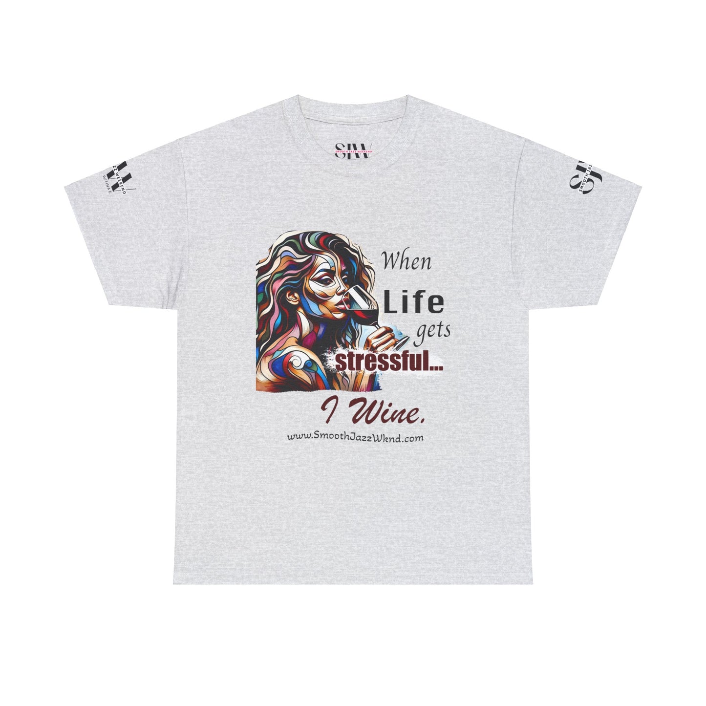 When Life Gets Stressful, I wine Unisex Heavy Cotton Tee